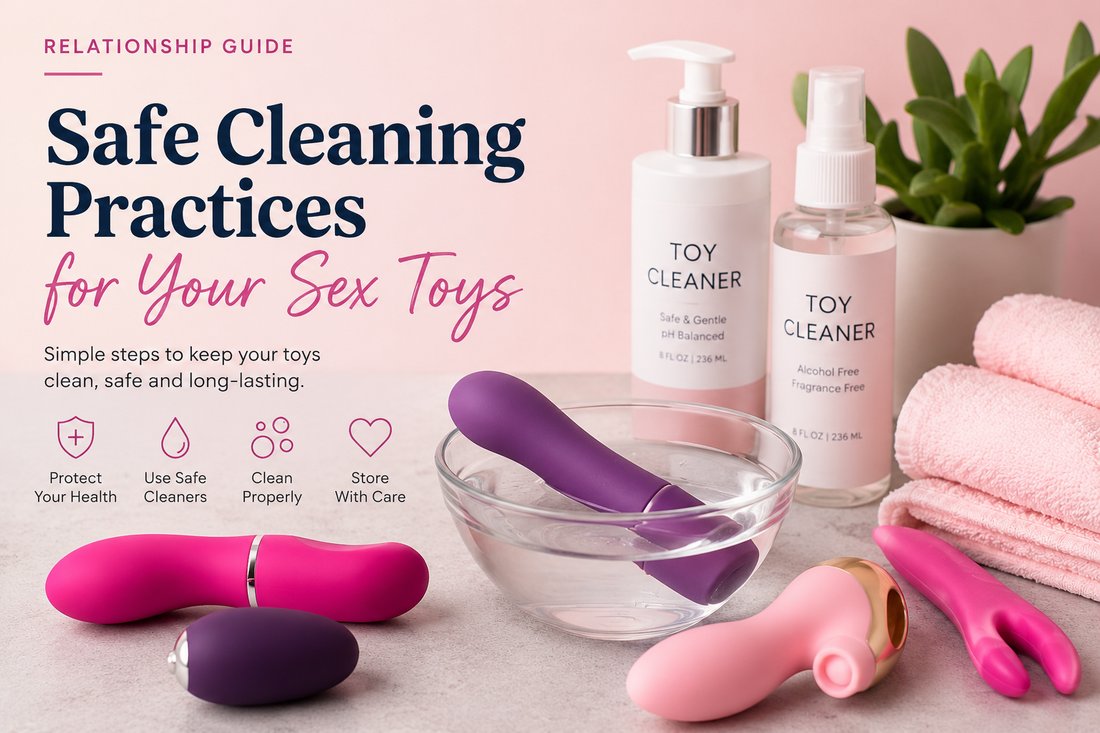 Safe Cleaning Practices for Your Sex Toys